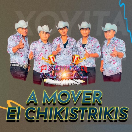 A Mover el Chikistrikis | Boomplay Music