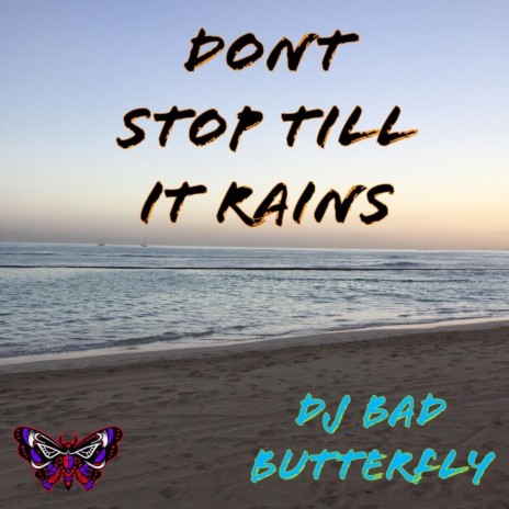 Don't Stop Till It Rains