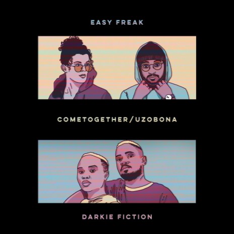 cometogether/uzobona ft. Darkie Fiction | Boomplay Music