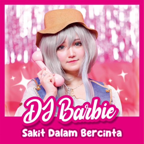 DJ Sakit Dalam Bercinta | Boomplay Music