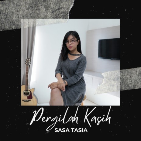 Pergilah Kasih | Boomplay Music