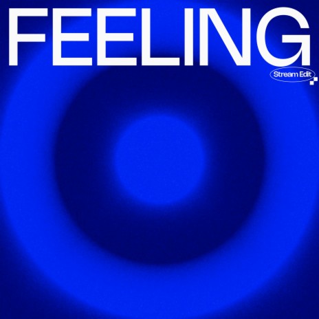 Feeling (Stream Edit) | Boomplay Music