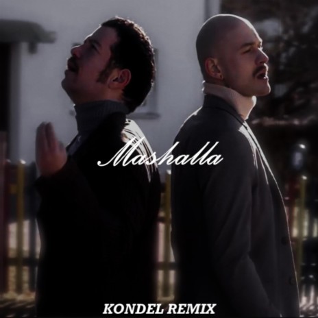 Mashalla (Kondel Remix)