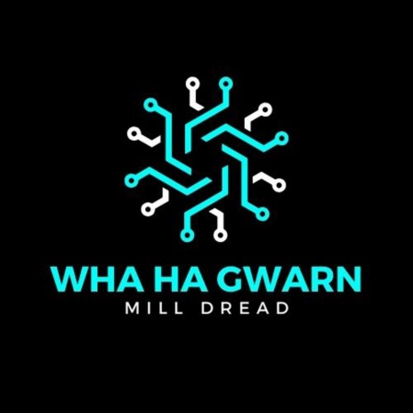 Wha Ha Gwarn | Boomplay Music