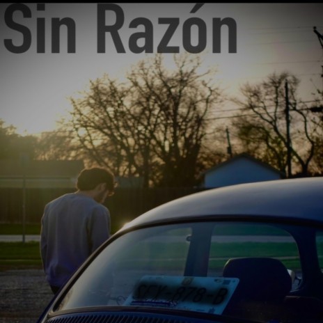 Sin Razón | Boomplay Music