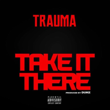 Take It There | Boomplay Music