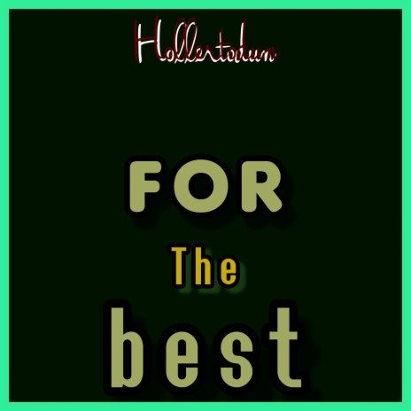 For the best | Boomplay Music