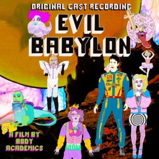 Evil Babylon (Original Cast Recording)