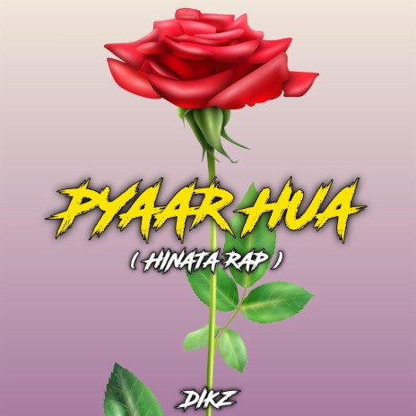 Pyaar Hua (Hinata Rap)