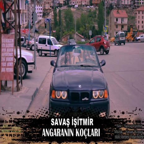 SAVAŞ İŞİTMİR - ANKARANIN KOÇLARI | Boomplay Music