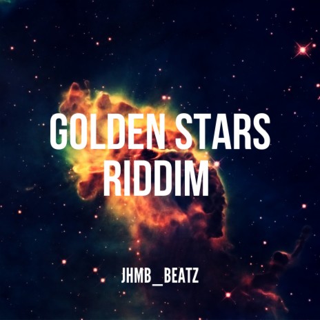 Golden Stars Riddim | Boomplay Music