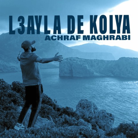 L3ayla De Kolya | Boomplay Music