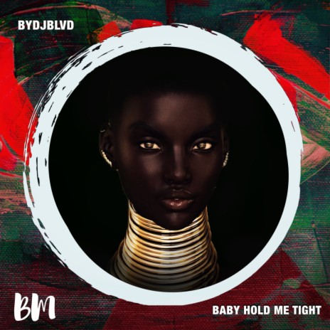 Baby Hold Me Tight | Boomplay Music