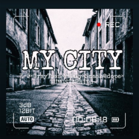 My City ft. K-9 & Grayteen | Boomplay Music