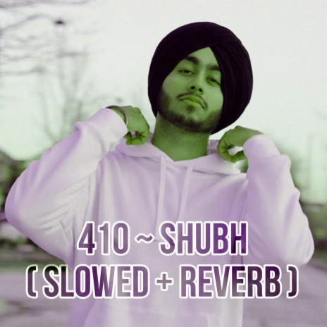410 - Slowed & Reverb