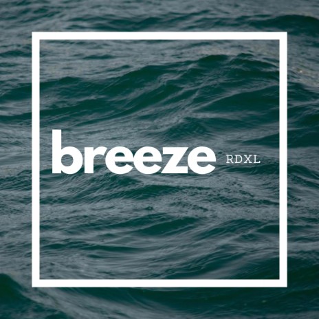 BREEZE | Boomplay Music
