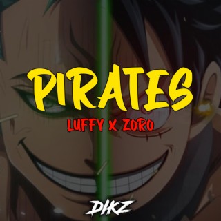 Pirates (Luffy X Zoro Rap)