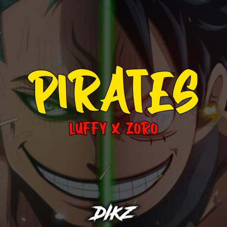 Pirates (Luffy X Zoro Rap) ft. DOMBOI | Boomplay Music