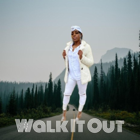 Walk It Out | Boomplay Music