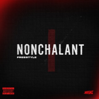 Nonchalant 1 lyrics | Boomplay Music