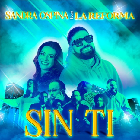 Sin Ti ft. La Reforma