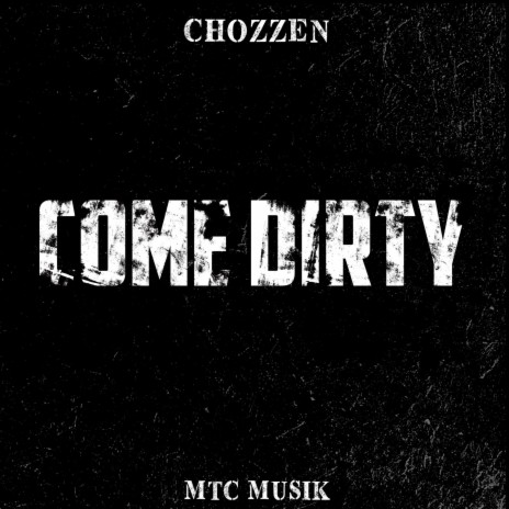 Come Dirty ft. Jneal | Boomplay Music