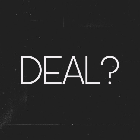 DEAL? | Boomplay Music