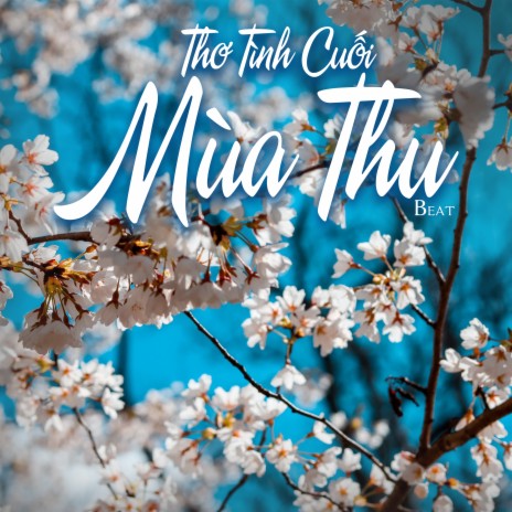 Thơ Tình Cuối Mùa Thu (Beat) | Boomplay Music