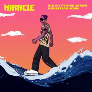 Miracle ft. King Jamin & Kristian John lyrics | Boomplay Music