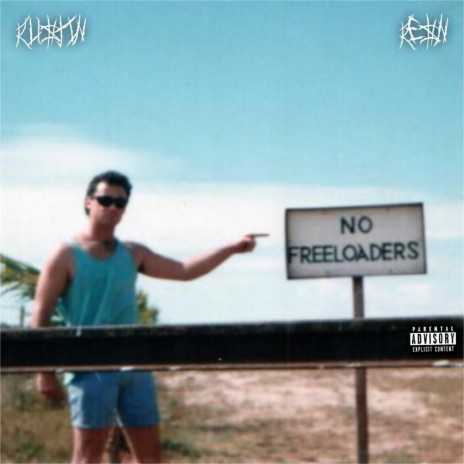 No Freeloaders ft. RESN | Boomplay Music