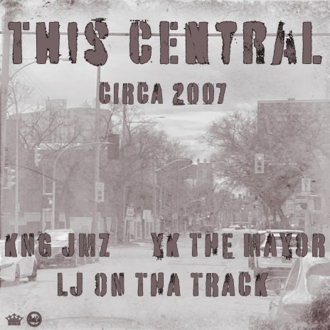 This Central (Circa 2007) (Remastered) ft. YK The Mayor