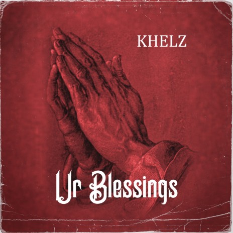 Ur Blessings | Boomplay Music