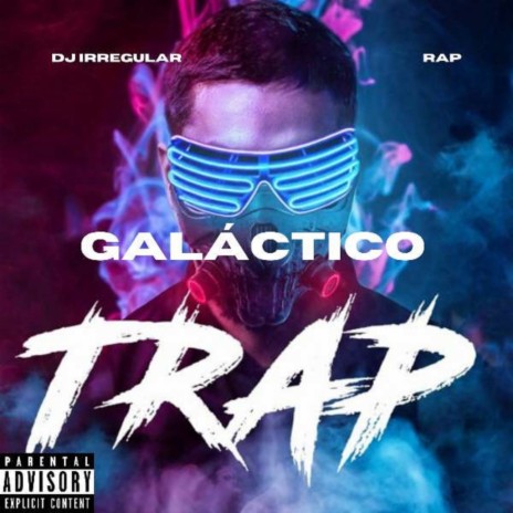 Trap galáctico | Boomplay Music