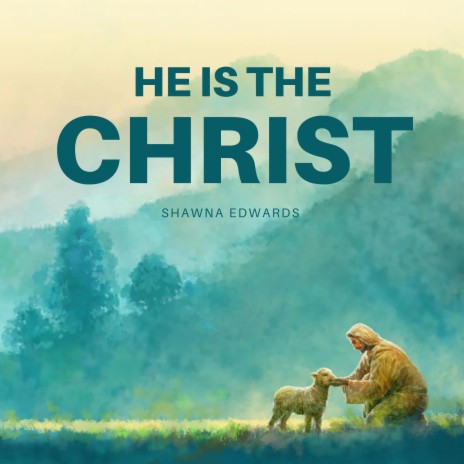 He Is the Christ | Boomplay Music