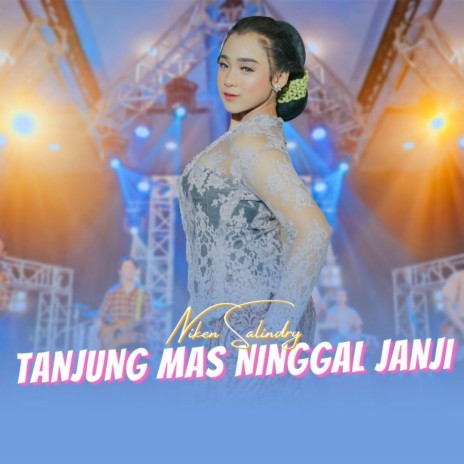 Tanjung Mas Ninggal Janji | Boomplay Music