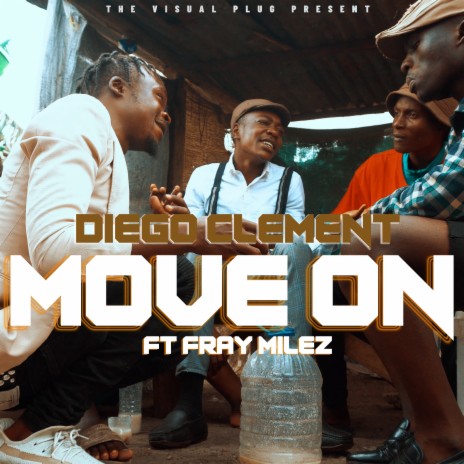 Move on ft. Fray Milez | Boomplay Music