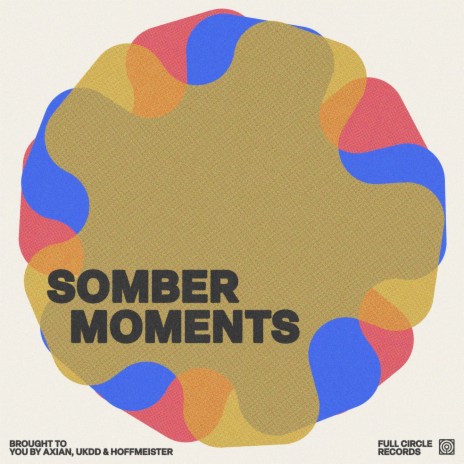 Somber Moments ft. UKDD & Hoffmeister | Boomplay Music