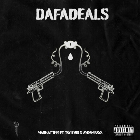 DAFADEALS (feat. Ayden Bays & Tay-Lord) | Boomplay Music