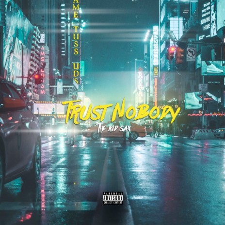 Trust Nobody | Boomplay Music