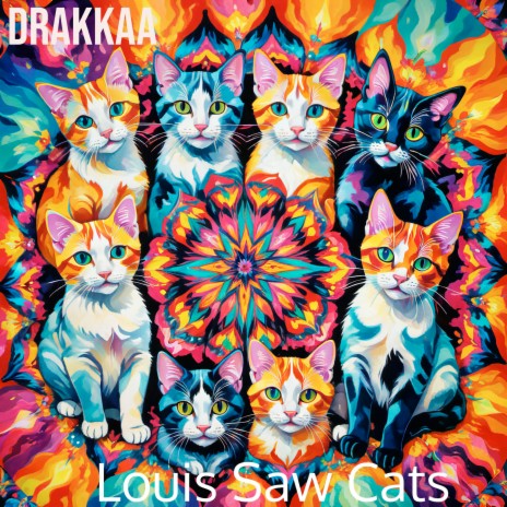 Louis Saw Cats | Boomplay Music