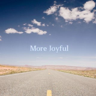 More Joyful