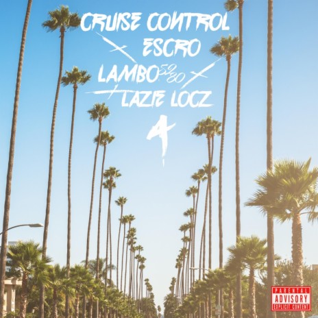 Cruise Control ft. Lambo5280 & Lazie Locz | Boomplay Music