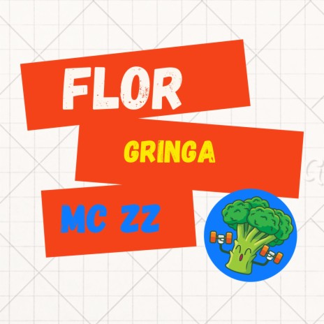 Flor gringa | Boomplay Music