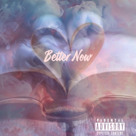 BETTER NOW | Boomplay Music