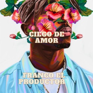 Ciego de amor