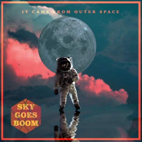 It Came From Outer Space | Boomplay Music