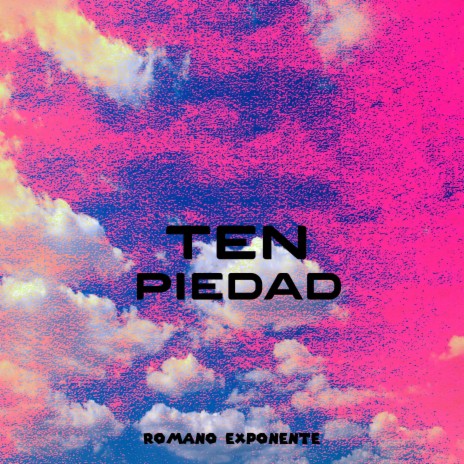 TEN PIEDAD | Boomplay Music