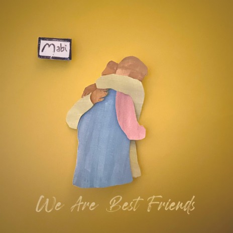 We Are Best Friends | Boomplay Music