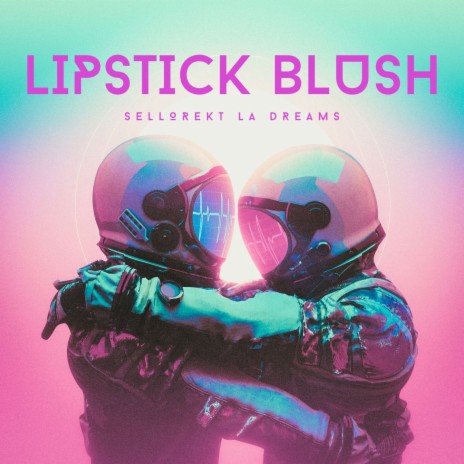 Lipstick Blush | Boomplay Music