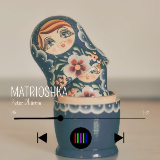 Matrioshka lyrics | Boomplay Music